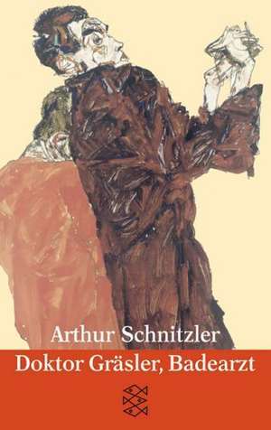 Doktor Gräsler, Badearzt de Arthur Schnitzler