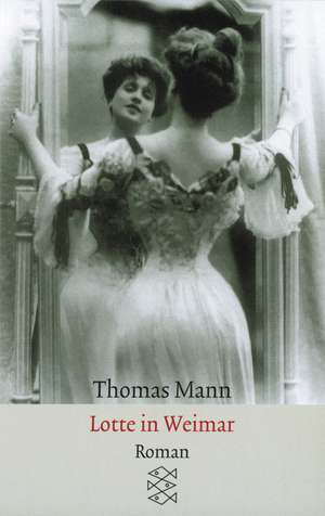 Lotte in Weimar de Thomas Mann