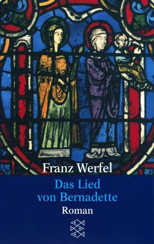 Das Lied von Bernadette de Franz Werfel