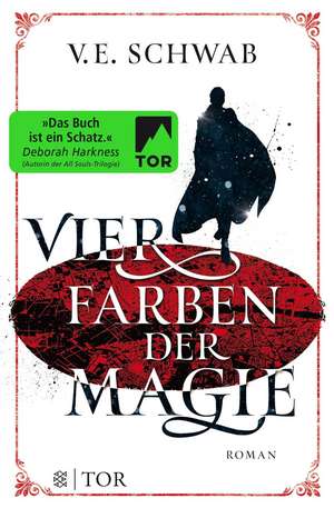 Vier Farben der Magie de Victoria Schwab