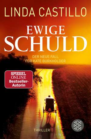 Ewige Schuld de Linda Castillo