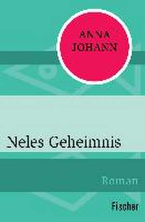 Neles Geheimnis de Anna Johann