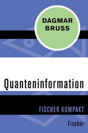 Quanteninformation de Dagmar Bruß