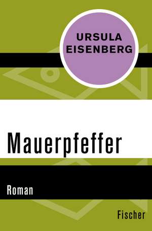 Mauerpfeffer de Ursula Eisenberg