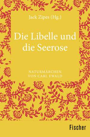 Die Libelle und die Seerose de Jack Zipes