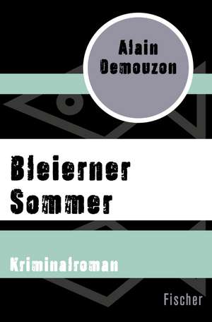 Bleierner Sommer de Alain Demouzon