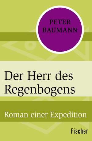 Der Herr des Regenbogens de Peter Baumann
