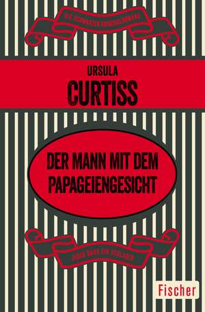 Der Mann mit dem Papageiengesicht de Ursula Curtiss