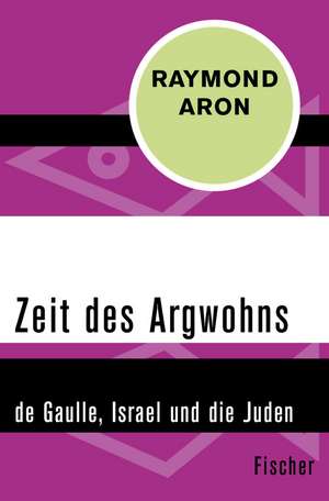 Zeit des Argwohns de Raymond Aron