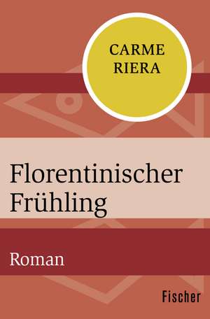 Florentinischer Frühling de Carme Riera