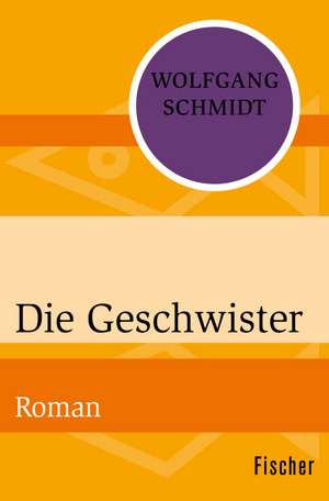 Die Geschwister de Wolfgang Schmidt