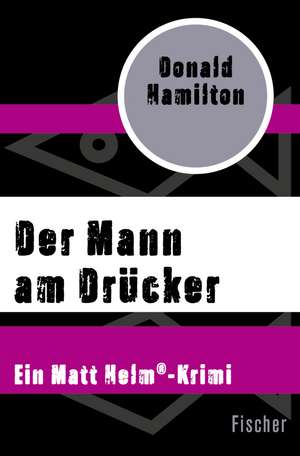Der Mann am Drücker de Donald Hamilton