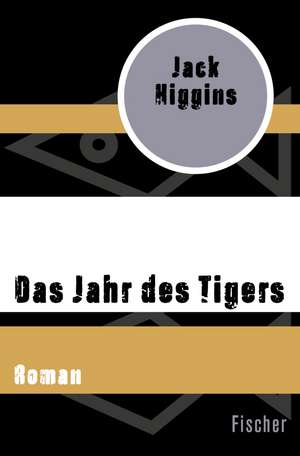 Das Jahr des Tigers de Jack Higgins