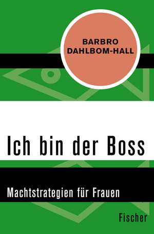Ich bin der Boss de Barbro Dahlbom-Hall