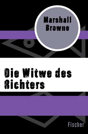 Die Witwe des Richters de Marshall Browne