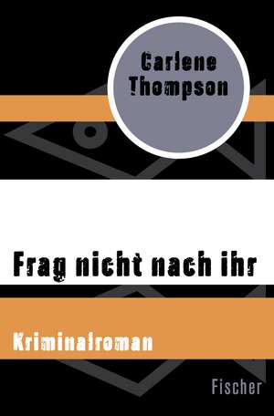 Frag nicht nach ihr de Carlene Thompson