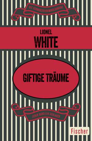 Giftige Träume de Lionel White
