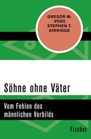Söhne ohne Väter de Gregor M. Vogt