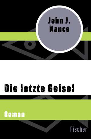 Die letzte Geisel de John J. Nance