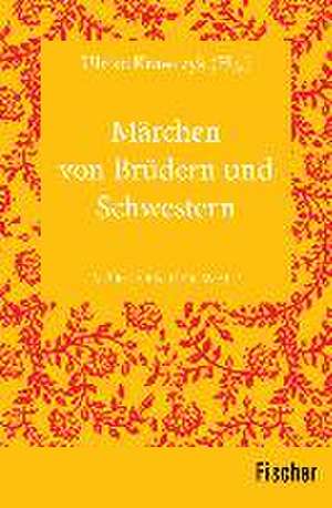 Märchen von Brüdern und Schwestern de Ulrike Krawczyk