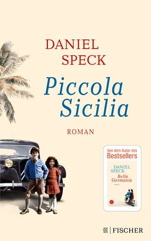 Piccola Sicilia de Daniel Speck