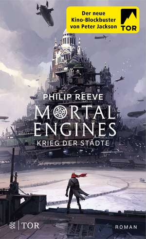 Mortal Engines - Krieg der Städte de Philip Reeve