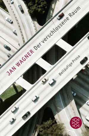 Der verschlossene Raum de Jan Wagner