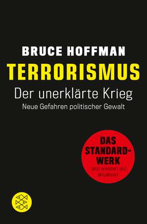 Terrorismus - Der unerklärte Krieg de Bruce Hoffman