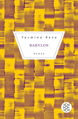 Babylon de Yasmina Reza