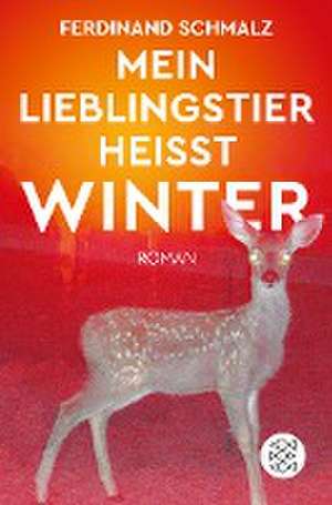 Mein Lieblingstier heißt Winter de Ferdinand Schmalz