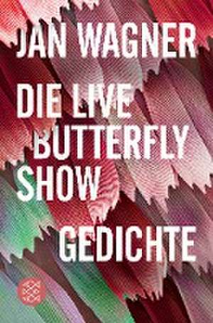 Die Live Butterfly Show de Jan Wagner