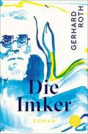 Die Imker de Gerhard Roth