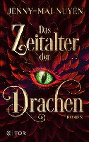 Das Zeitalter der Drachen de Jenny-Mai Nuyen