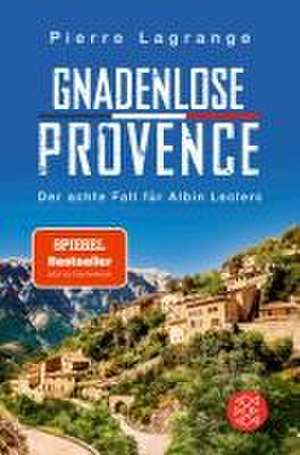 Gnadenlose Provence de Pierre Lagrange