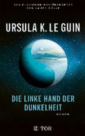 Die linke Hand der Dunkelheit de Ursula K. Le Guin