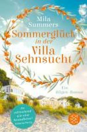 Sommerglück in der Villa Sehnsucht de Mila Summers