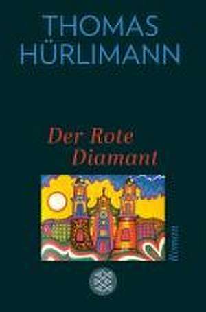 Der Rote Diamant de Thomas Hürlimann