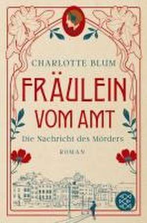 Fräulein vom Amt - Die Nachricht des Mörders de Charlotte Blum