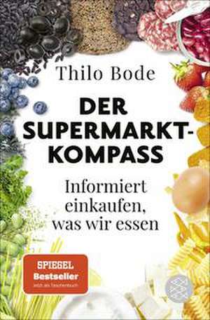 Der Supermarkt-Kompass de Thilo Bode