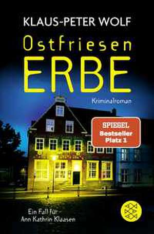 Ostfriesenerbe de Klaus-Peter Wolf