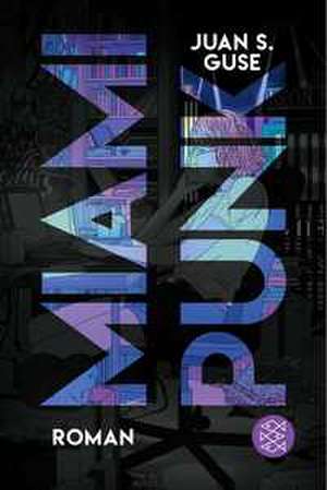 Miami Punk de Juan S. Guse