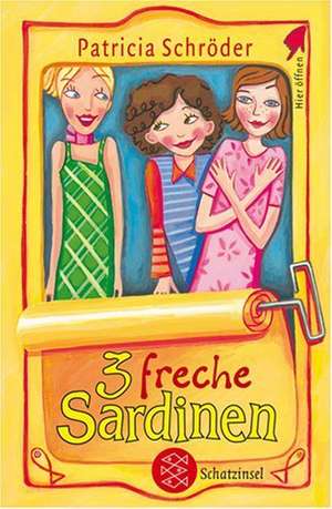 Drei freche Sardinen de Patricia Schröder