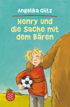 Glitz, A: Henry und die Sache mit dem Bären