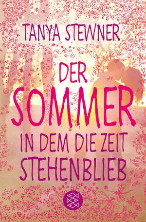 Der Sommer, in dem die Zeit stehenblieb de Tanya Stewner