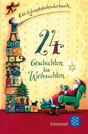 24 Geschichten bis Weihnachten de Katharina Braun