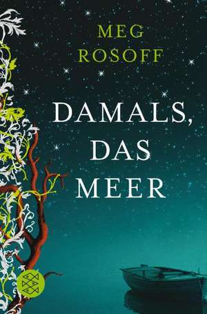 Damals, das Meer de Meg Rosoff