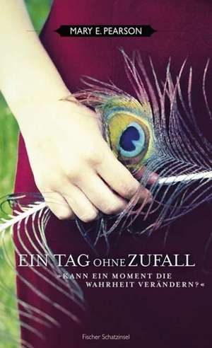 Ein Tag ohne Zufall de Mary E Pearson