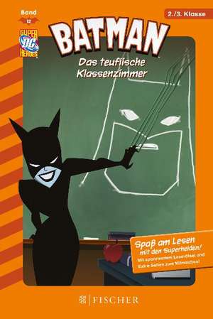 Batman 12: Das teuflische Klassenzimmer de Scott Sonneborn