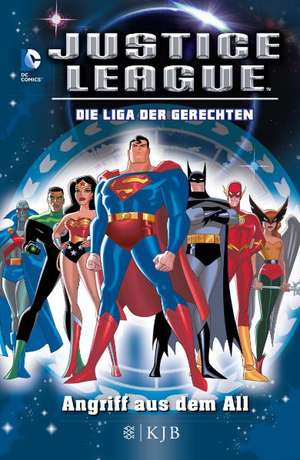 Justice League - Die Liga der Gerechten 01: Angriff aus dem All de Michael Teitelbaum