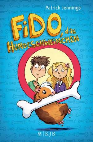 Fido, das Hundeschweinchen de Patrick Jennings